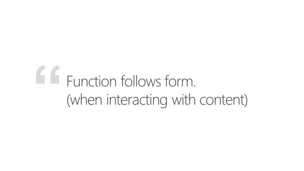 Function follows form (when interacting with content)